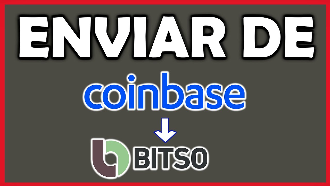 ➡️ Cómo pasar Criptomonedas de COINBASE a BITSO en 2026 || Enviar criptos  de CoinBase a Bitso
