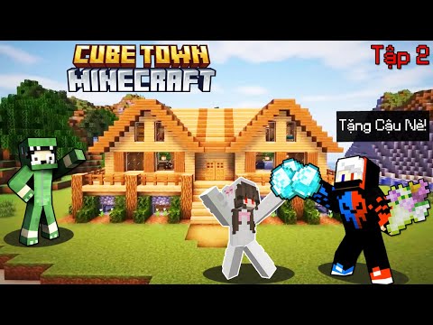 MINECRAFT CUBE TOWN TẬP 2: PIXEL GẶP BẠN NỮ ĐẦU TIÊN? GIA NHẬP LÀNG KHANGG VÀ NGÔI NHÀ SIÊU VIP