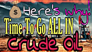 How To Get RICH Investing In Crude Oil RIGHT NOW Before Its Too Late Crude Oil Commodity