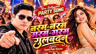 Soft and Sultry, Sweet Sensation | Lyrics: Syed Faiz Hasan | New Bollywood Party Dance Song 2026