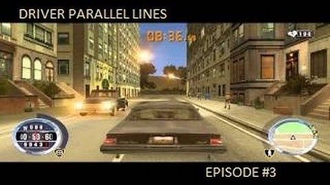 Driver Parallel Lines - Episode 3
