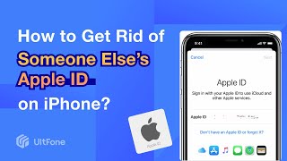 How to Get Rid of Someone Else's Apple ID on My iPhone without Password? [3 Ways for You]