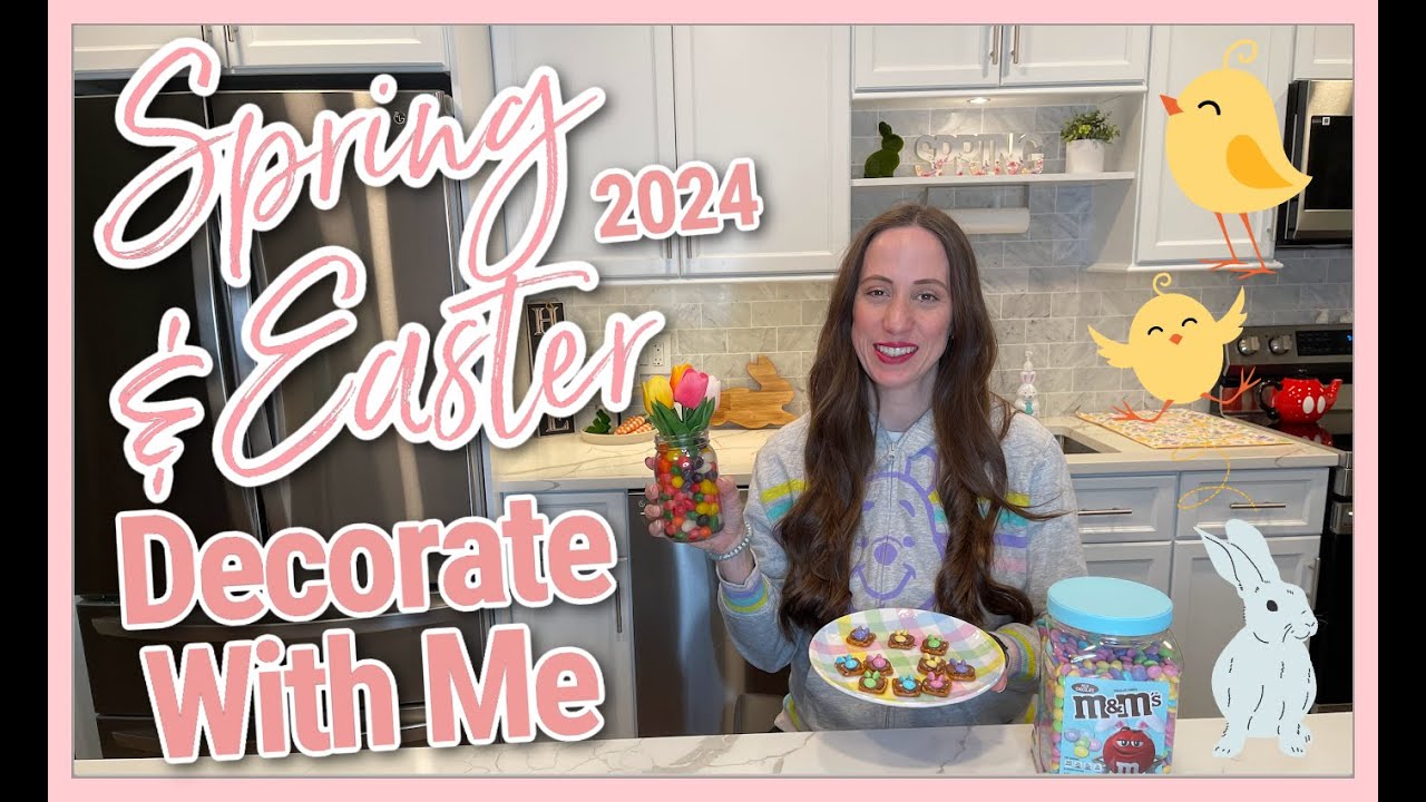 SPRING & EASTER DECORATE WITH ME 2024 | Simple Easter DIYs | Dessert ...
