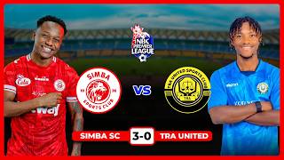 🔴#LIVE: UCHAMBUZI MECHI SIMBA SC ( 3-0 ) TRA UNITED | LIGI KUU NBC
