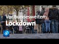 Corona-Pandemie: Vor dem dem bundesweiten Lockdown