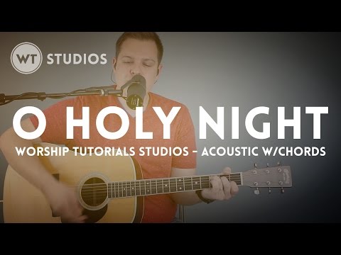 O Holy Night - Worship Tutorials Studios (feat. Brian Wahl)