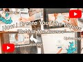 How I Create YouTube Videos From Start To Finish! *Behind The Scenes Of Being A Small YouTuber*