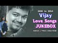 Vijay love songs  vijay love hits  gokul lyrics creation