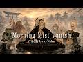 Morning Mist Vanish｜百鬼夜行 Lyrics Video【和風HIPHOP】