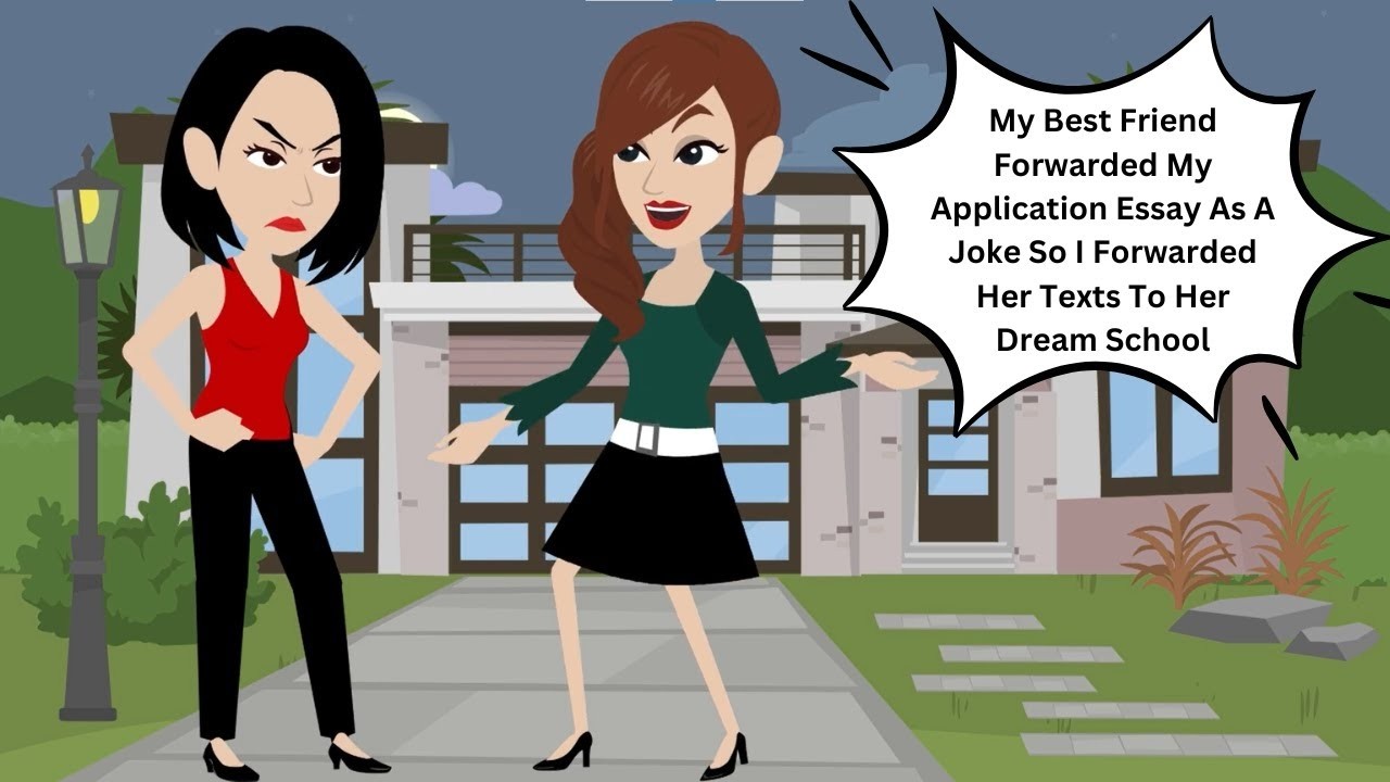 My Best Friend Forwarded My Application Essay As A Joke So I Forwarded Her Texts To Her Dream Sch