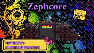 DJ Zephcore - Ponyfest Online 2026, PvFM 15th Birthday!