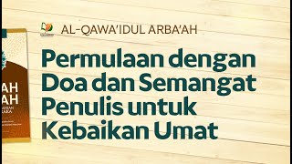 Permulaan dengan Doa dan Semangat Penulis untuk Kebaikan Umat