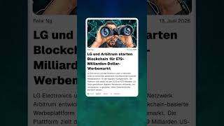 LG und Arbitrum starten Blockchain für 679-Milliarden-Dollar-Werbemarkt
