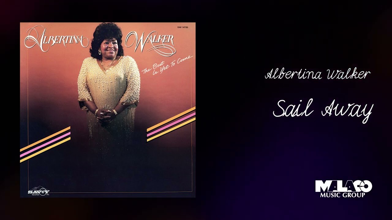 Watch Albertina Walker - Sail Away on YouTube Watch Albertina Walker - Sail Away on YouTube