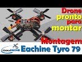 Eachine Tyro79 - Montagem | colunaDRONE