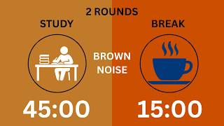 45/15 Pomodoro Timer With brown Noise | 2 Hour Of Deep Focus & ADHD✨ | 2 Hour Study With Me