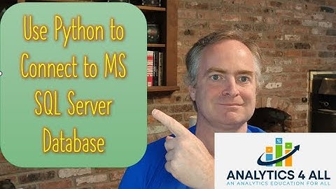 Python for Data Science Lesson 2.13.1: Connect to a MS SQL Server