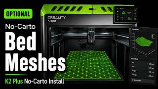 K2 Plus No-Carto Bed Meshes | K2 Improvements