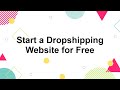 How to Create a Dropshipping Website for Free - 2020