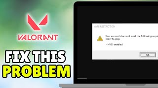 How To Fix ‘Van Restriction’ Error in Valorant (2026 UPDATE)—Enable Virtualization & HVCI for Gaming