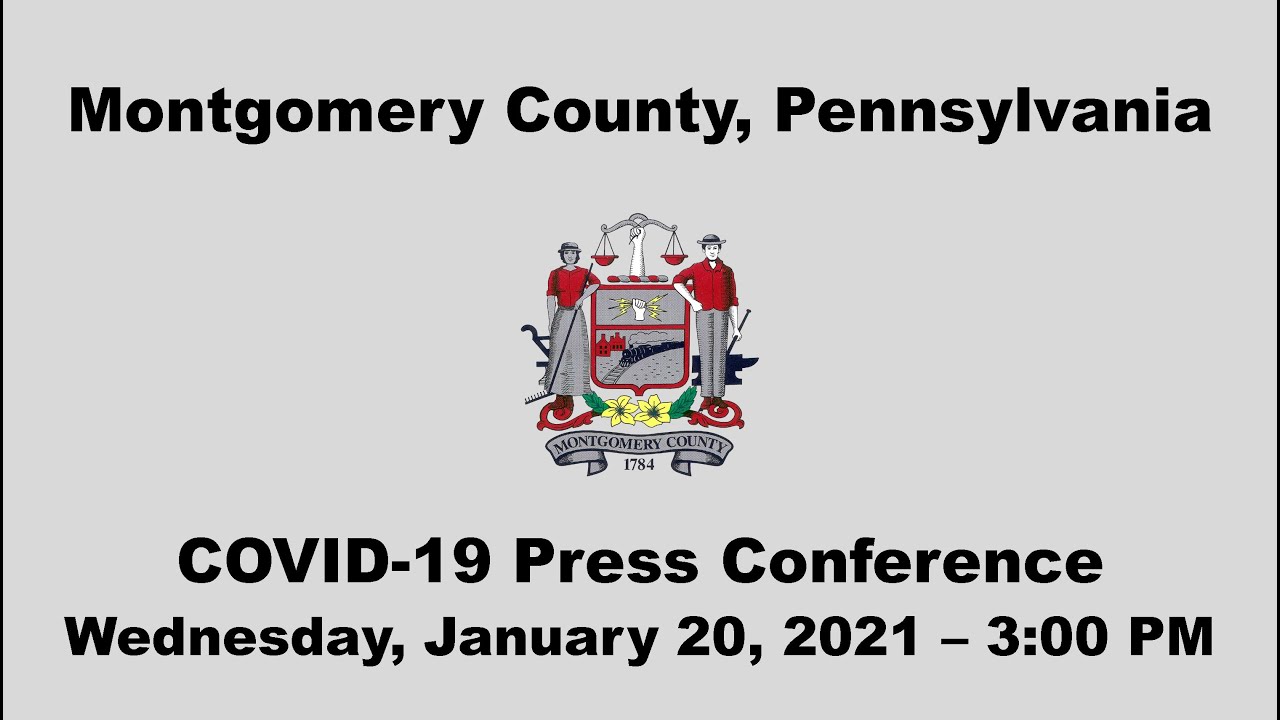 Montgomery County, PA COVID19 Press Conference January 20, 2021