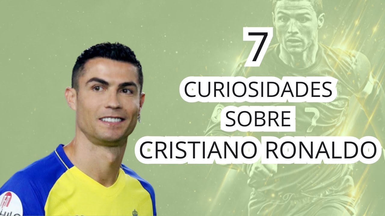 7 CURIOSIDADES SOBRE CRISTIANO RONALDO #cr7 #cristianoronaldo - YouTube