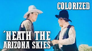 &#39;Neath the Arizona Skies | COLORIZED | Western Movie | John Wayne