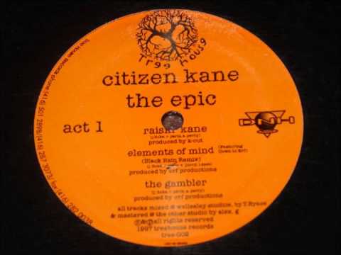 Citizen Kane - Elements Of Mind (Black Rain Remix Instrumental)