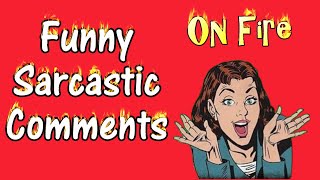 Funny Sarcastic Comments On Fire by Musical Pearls 2,350 views 3 weeks ago 4 minutes, 30 seconds