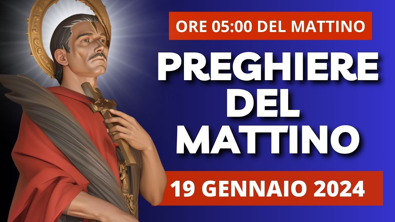 Le Preghiere del Mattino del 19