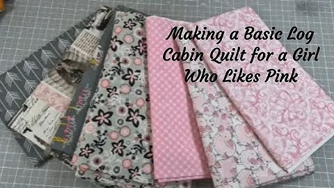 Episode 52: Log Cabin Quilt
