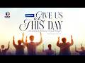 GRACE EMBASSY HULL||GIVE US THIS DAY (ACCESSING SUFFICIENCY THROUGH PRAYERS) MATTHEW 6V9-13|| 190426