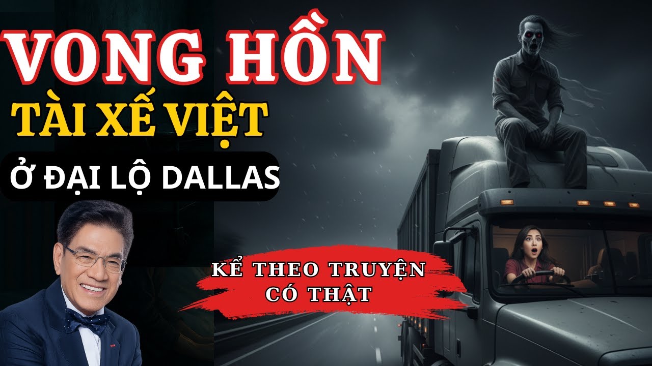 Truyện Ma Nguyễn Ngọc Ngạn - Vong Hồn Người Tài Xế Trên Xa Lộ Dallas
