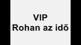 VIP - Rohan az idő