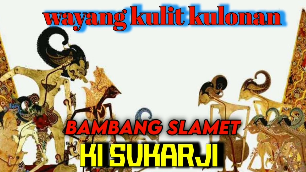 wayang kulit kulonan ki SUKARJI BAMBANG SLAMET