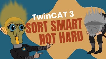 30. TwinCAT3: Sort smart- not hard!