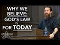 Why We Believe - God's Law is for Today