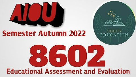 AIOU course code 8602 Educational Assessment and Evaluation assignment # 1 semester Autumn 2022