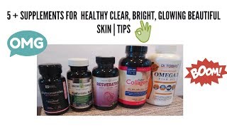 5+ Best Supplements For Clear, Bright and Beautiful Glowing Skin