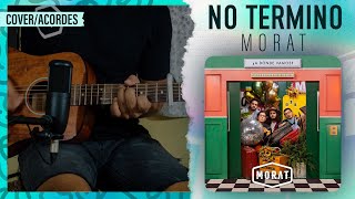"NO TERMINO" - Morat | Guitarra (Cover) | Acordes y TABS (PDF Gratis) | #ADóndeVamos