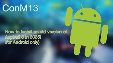 HOW TO INSTALL AN OLD VERSION OF ASPHALT 8 IN 2025! (WORKING)