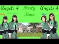 Angels 4 Party Time Group Dub Angels 4 Party Time Group Dub