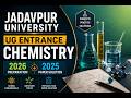 JU UG Entrance Chemistry 2026 Prep &amp; 2025 Paper Solution | Idea Behind Question #JUChemistry
