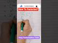 How To Factorise?/Factorisation Trick #maths#youtubeshorts#viral#factorisation#shortsfeed