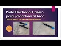 Porta electrodo casero Muy Simple y Buenisimo