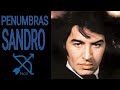 PENUMBRAS/Sandro (Letra)