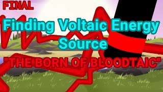 Finding Voltaic Energy Source | Final Episode | 