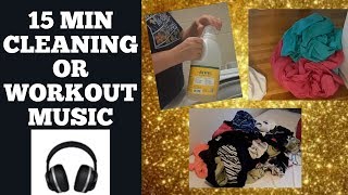 Clean with Me 2019 | 15 Minute Cleaning or Workout Music