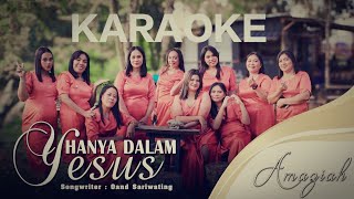 KARAOKE VERSI | AMAZIAH | HANYA DALAM YESUS  MUSIC VIDEO| KARAOKE ROHANI TERBARU 2026