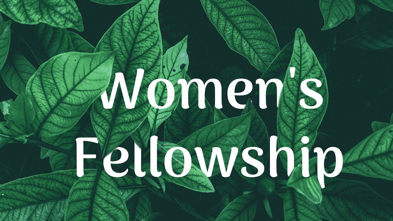 Women's fellowship 20/06/2020 YouTube